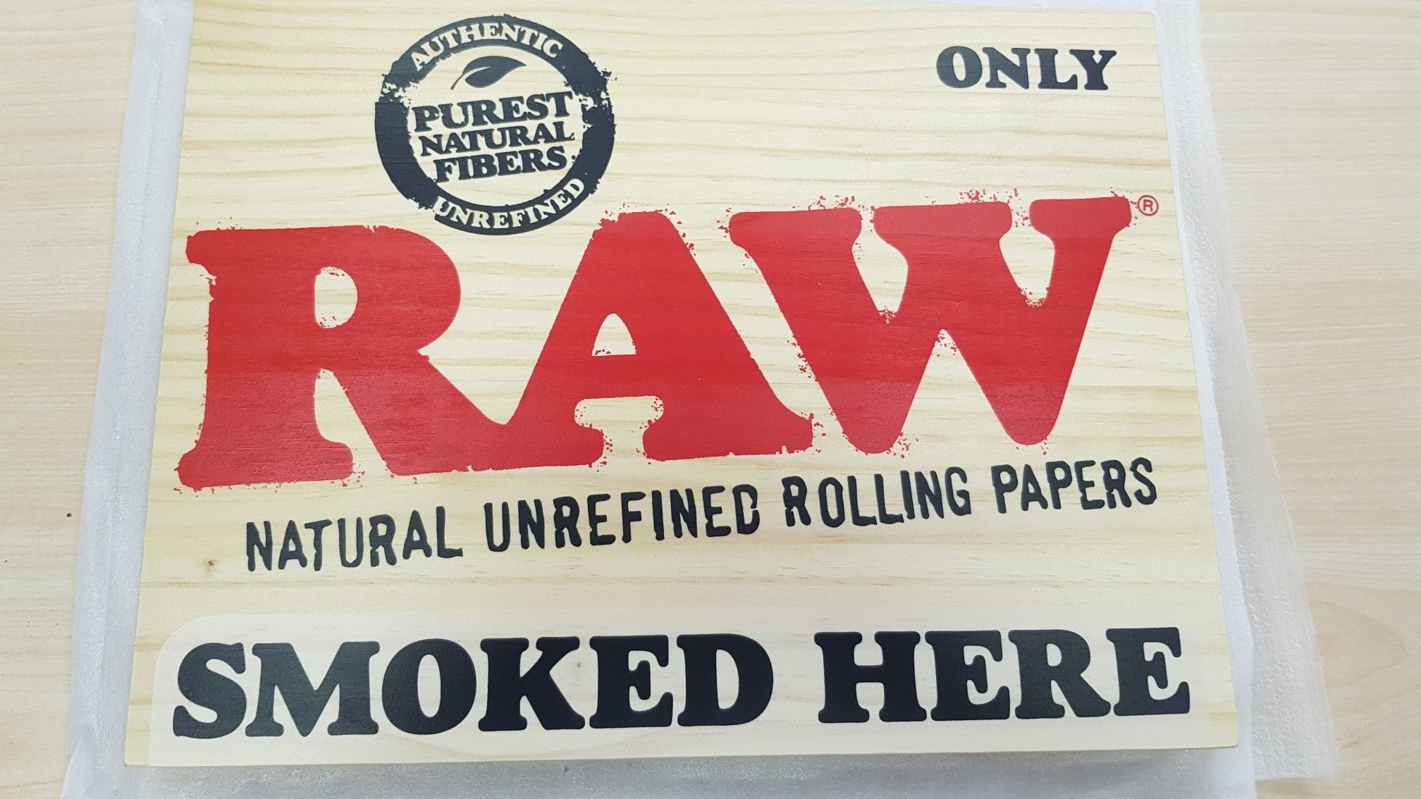 RAW WOODEN SIGN "SMOKED HERE"